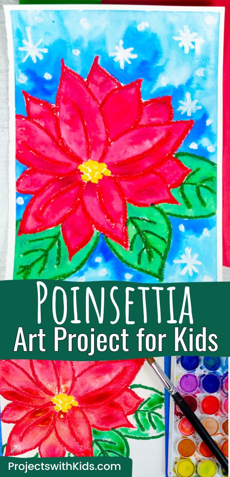 Pinterest image for a poinsettia art project for tweens using watercolors and oil pastels. 